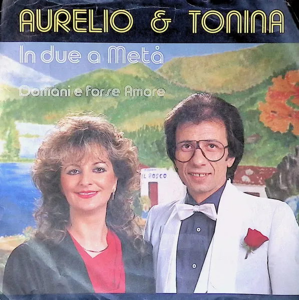 In Due A Meta' / Domani E Forse Amore