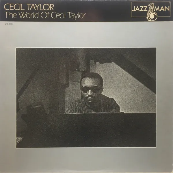 The World Of Cecil Taylor