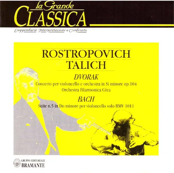 Concerto Per Violoncello E Orchestra In Si Minore Op. 104 / Suite N. 5 In Do Minore Per Violoncello Solo BWV 1011