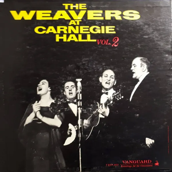 The Weavers At Carnegie Hall, Vol. 2