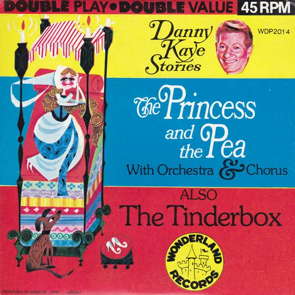 Danny Kaye Stories (The Princess And The Pea With Orchestra & Chorus Also The Tinderbox)