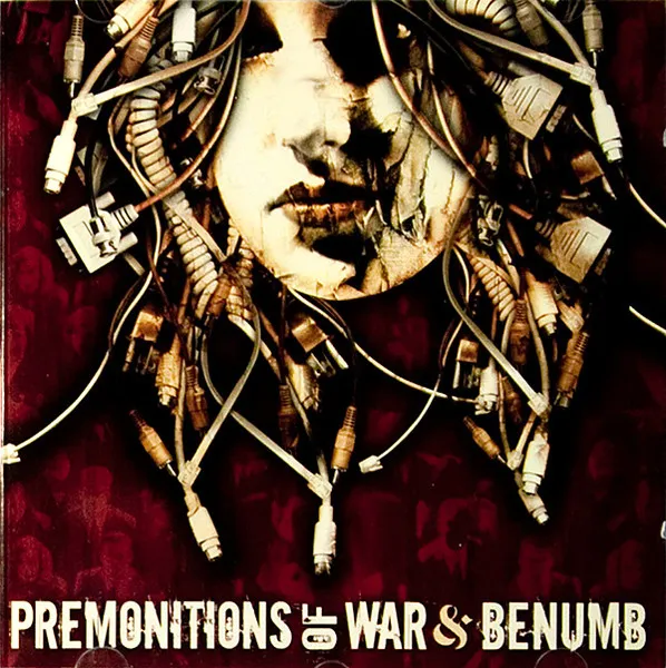 Premonitions Of War & Benümb