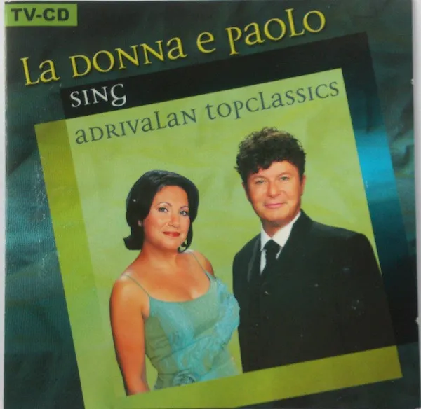 La Donna E Paolo Sing Adrivalan Topclassics