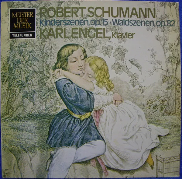 Kinderszenen, Op. 15 • Waldszenen, Op. 82