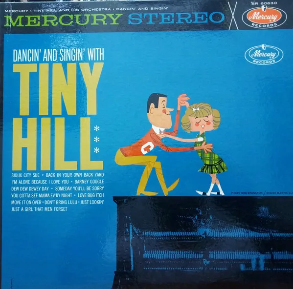 Dancin' And Singin' With Tiny Hill