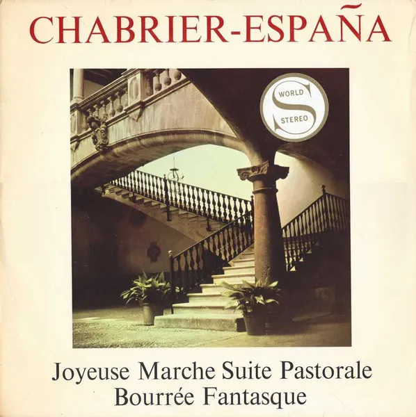 España / Joyeuse Marche / Suite Pastorale / Bourée Fantasque