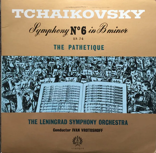 Symphony N° 6 In B Minor, Op. 74 The Pathetique