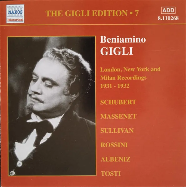 The Gigli Edition, Vol.7: London, New York And Milan Recordings 1931 - 1932