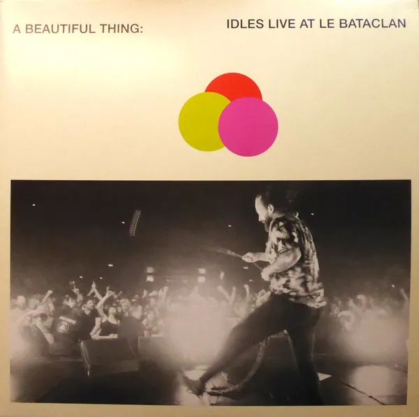 A Beautiful Thing: Idles Live At Le Bataclan