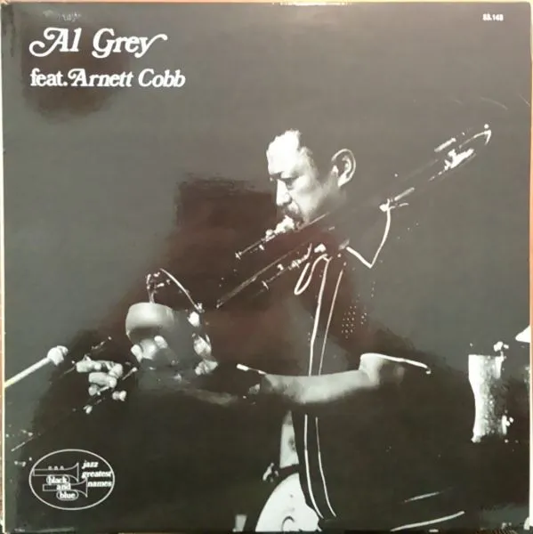 Al Grey Feat. Arnett Cobb