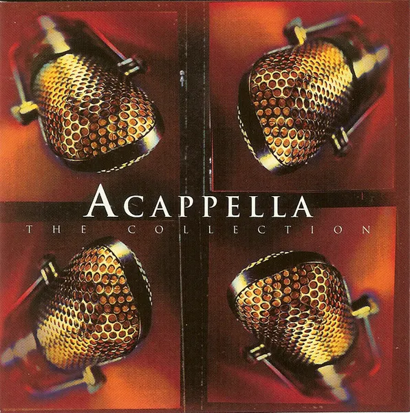 Acappella: The Collection