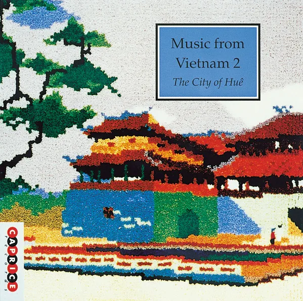 Music From Vietnam 2 - the City of Hue