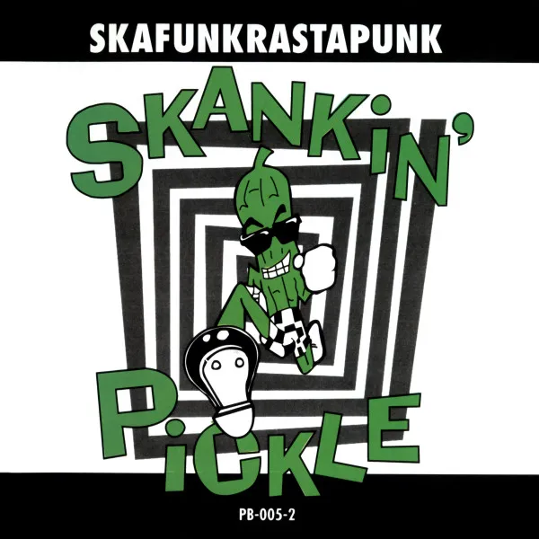 Skankin' Pickle