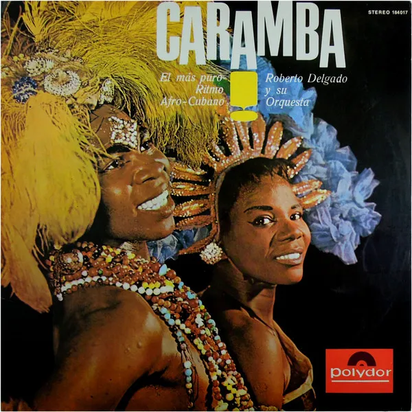 ¡Caramba! El Más Puro Ritmo Afro-Cubano