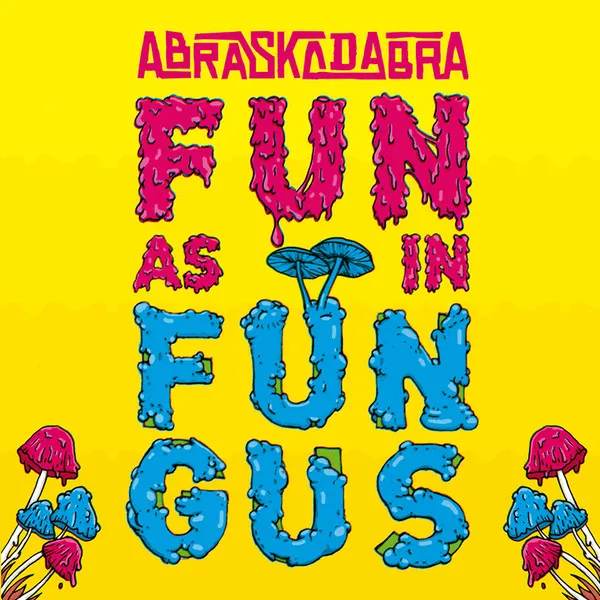 Fun As In Fungus