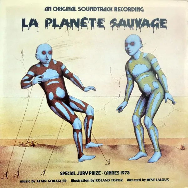 La Planète Sauvage (An Original Soundtrack Recording)