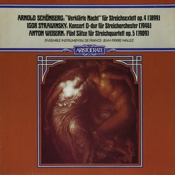 "Verklärte Nacht" Für Streichsextett Op.4 (1899) / Konzert D-Dur Für Streichorchester (1946) / Fünf Sätze Für Streichquartett Op. 5 (1909)