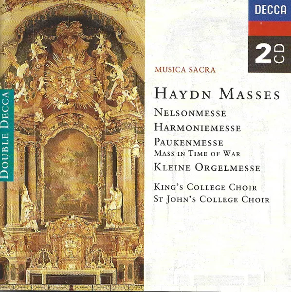 Masses: Nelsonmesse • Harmoniemesse • Paukenmesse • Kleine Orgelmesse