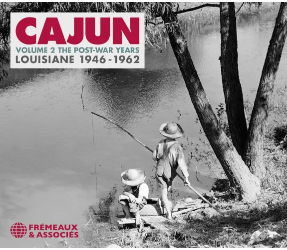 Cajun Vol. 2. the Post War Years-Louisiane 1946-19