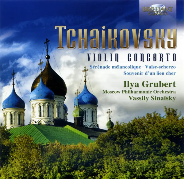Violin Concerto - Serenade Melancolique - Valse-Scherzo - Souvenir D'un Lieu Cher
