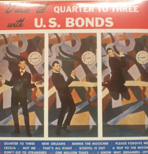 Dance 'Til Quarter To Three With U.S. Bonds