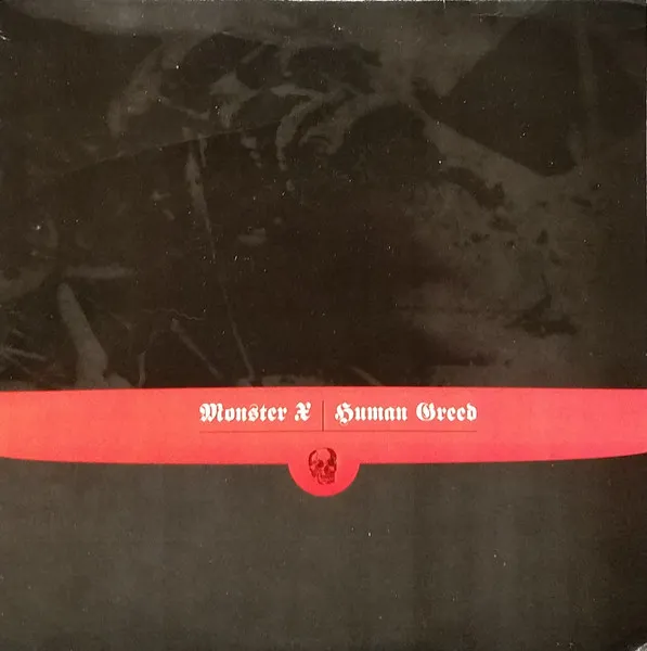 Monster X / Human Greed
