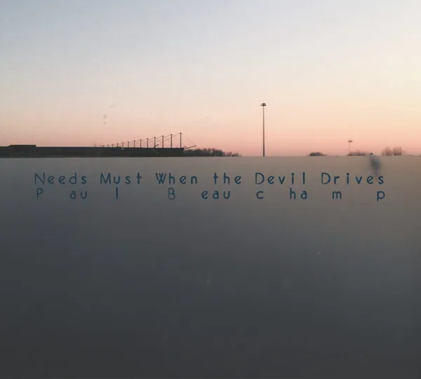 Needs Must When The Devil Drives