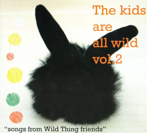 Kids Are All Wild Vol. 2