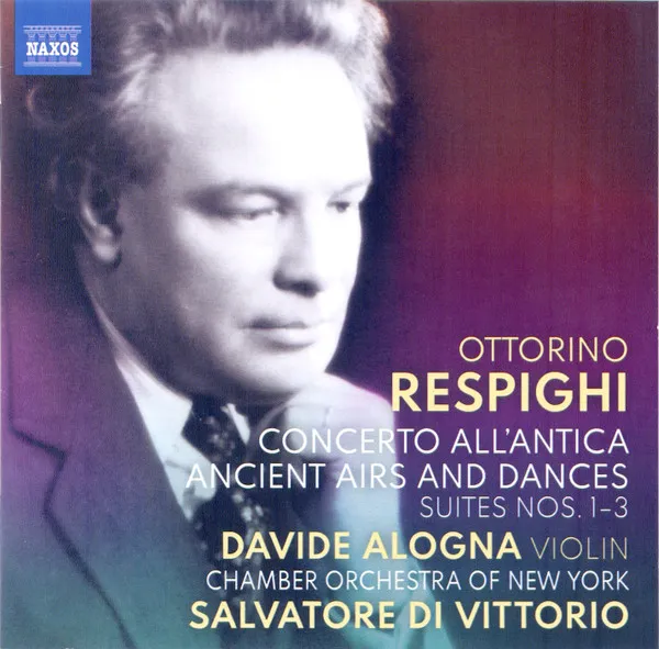 Respighi: Concerto All'antica/Ancient Airs and Dances