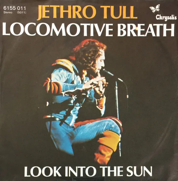 Locomotive Breath / Look Into The Sun