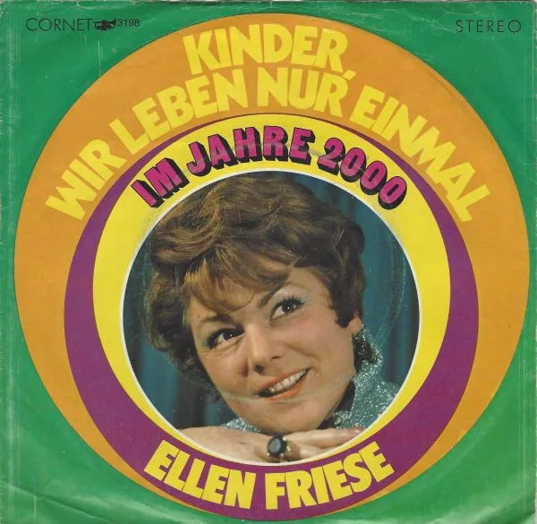 Kinder, Wir Leben Nur Einmal / Im Jahre 2000