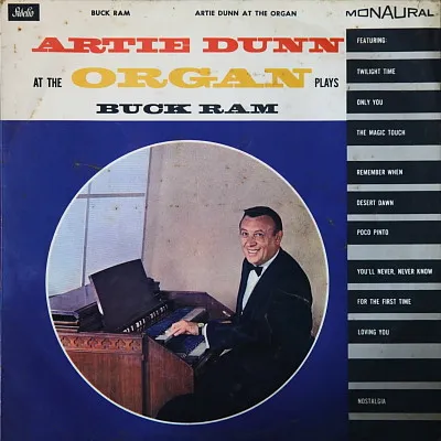 Artie Dunn At The Organ Plays Buck Ram