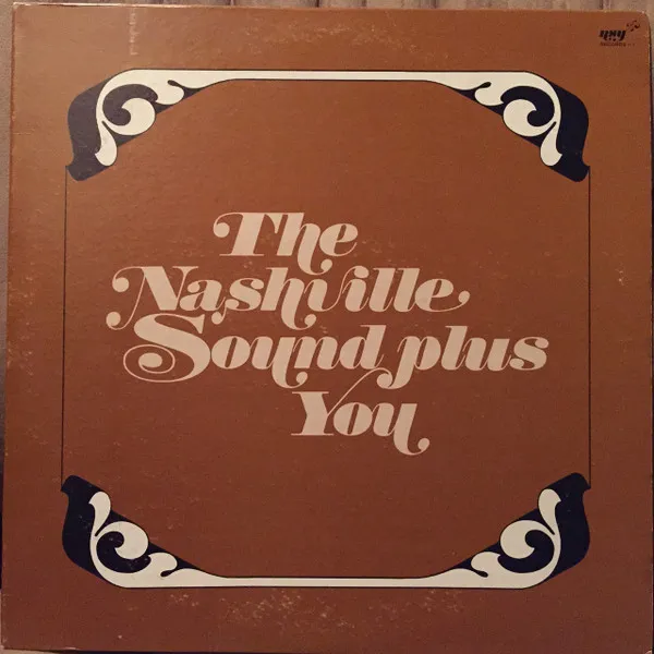 The Nashville Sound Plus You