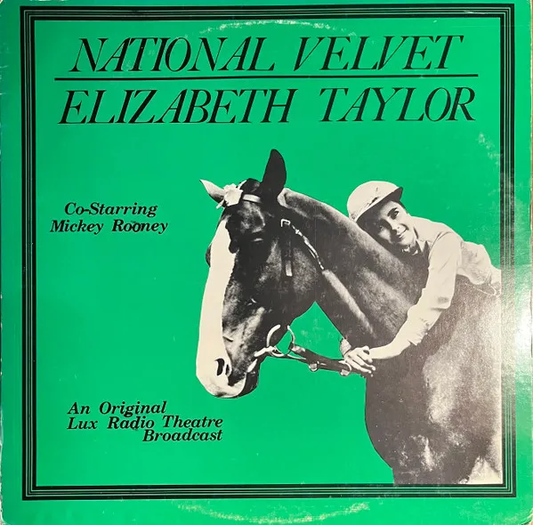 National Velvet - An Original Lux Theatre Broadcast