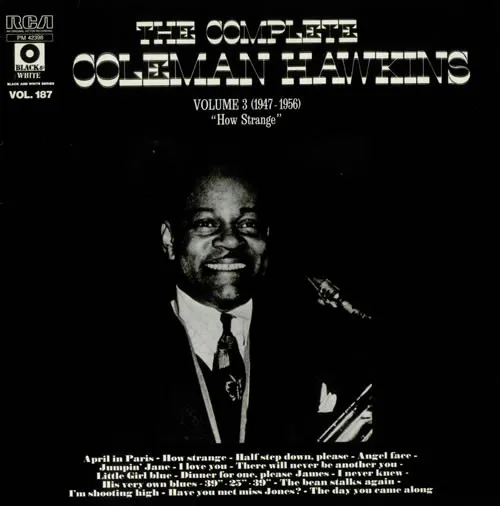 The Complete Coleman Hawkins Volume 3 (1947-1956) - "How Strange"