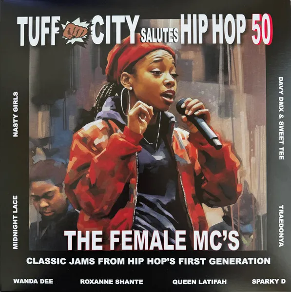 Tuff City Salutes Hip Hop 50: the Female McS