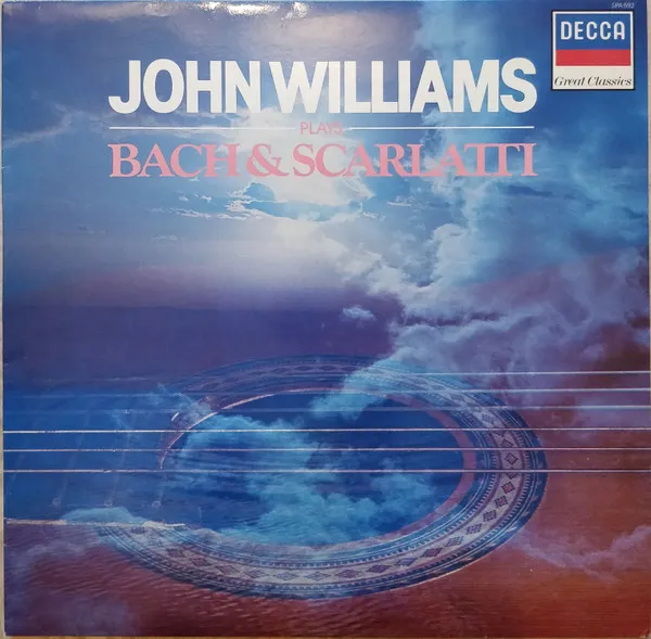 John Williams Plays Bach & Scarlatti