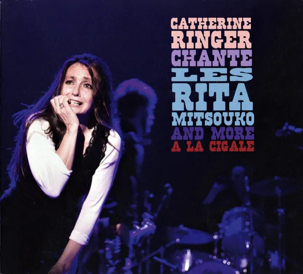 Catherine Ringer Chante Les Rita Mitsouko and More