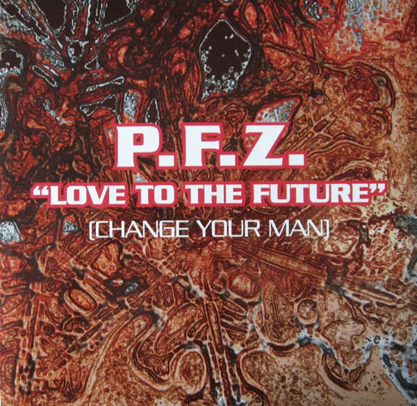 Love To The Future (Change Your Man)