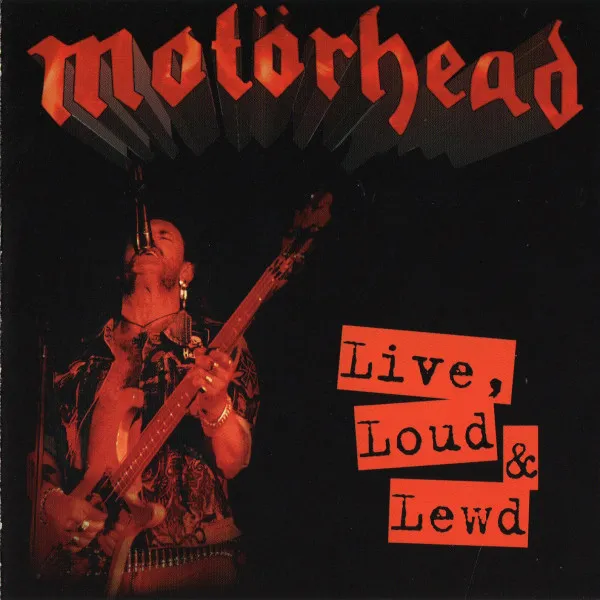 Live, Loud & Lewd