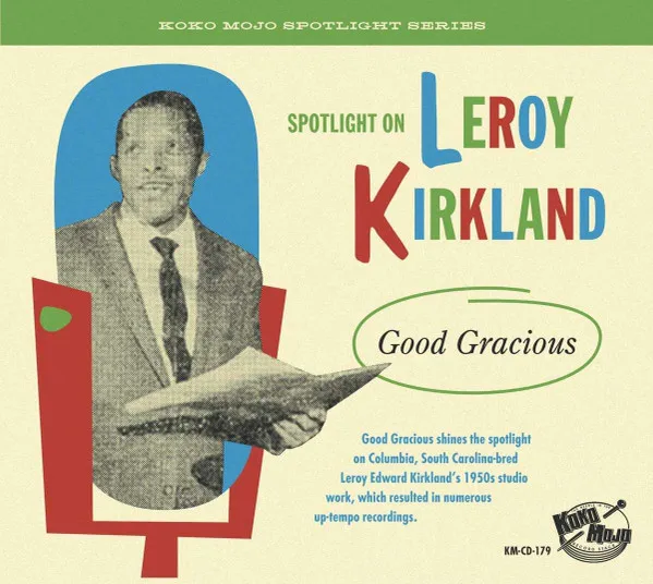 Leroy Kirkland- Good Gracious