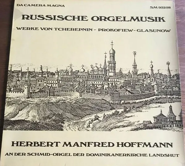 Russische Orgelmusik (Hermann Manfred Hoffmann An Der Schmid-Orgel Der Dominikanerkirche Landshut)