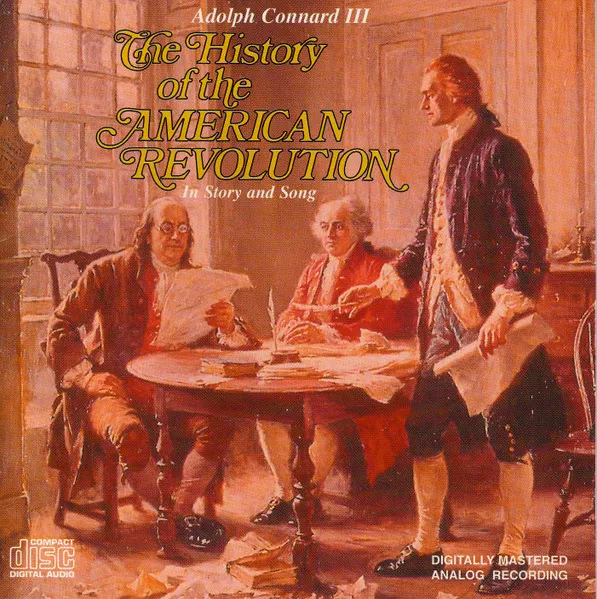 The History Of The American Revolution In Story And Song