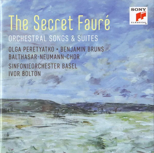 The Secret Faure I - Orchesterlieder & Suiten