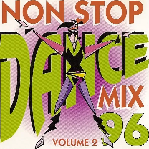 Non Stop Dance Mix 96 Volume 2 (Remixed Remakes)