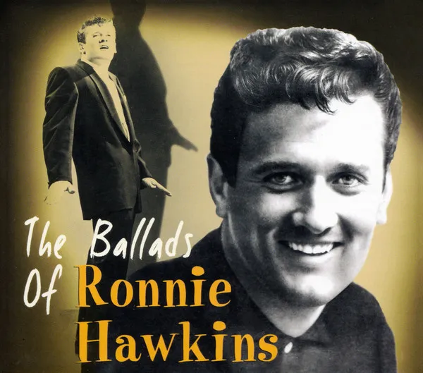 The Ballads Of Ronnie Hawkins