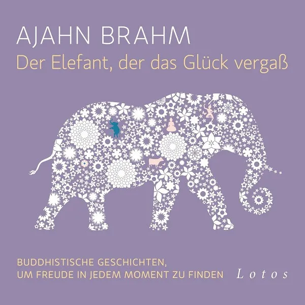 Der Elefant, Der Das Glück Vergaß