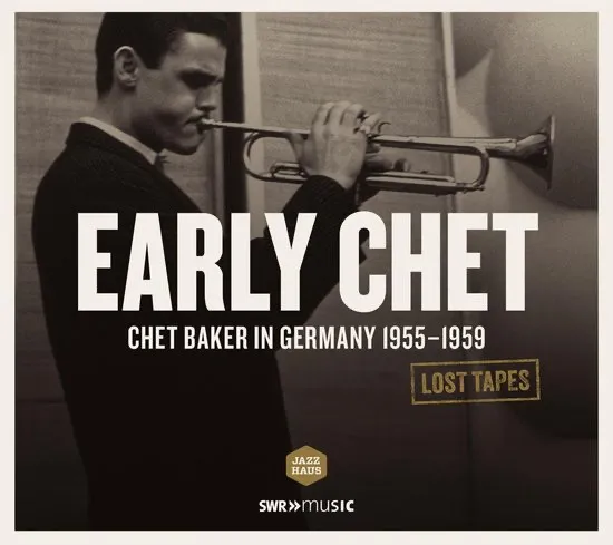 Early Chet: Live Recording Stuttgart 1955-1959