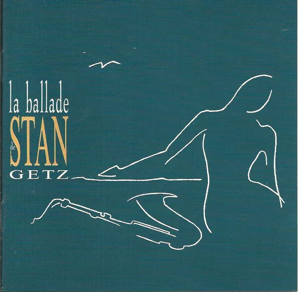 La Ballade De Stan Getz