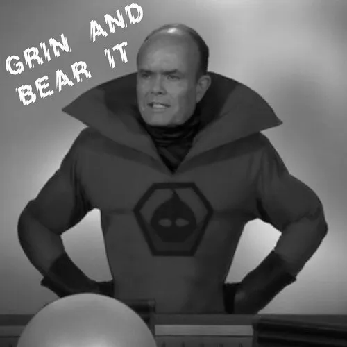 Grin And Bear It